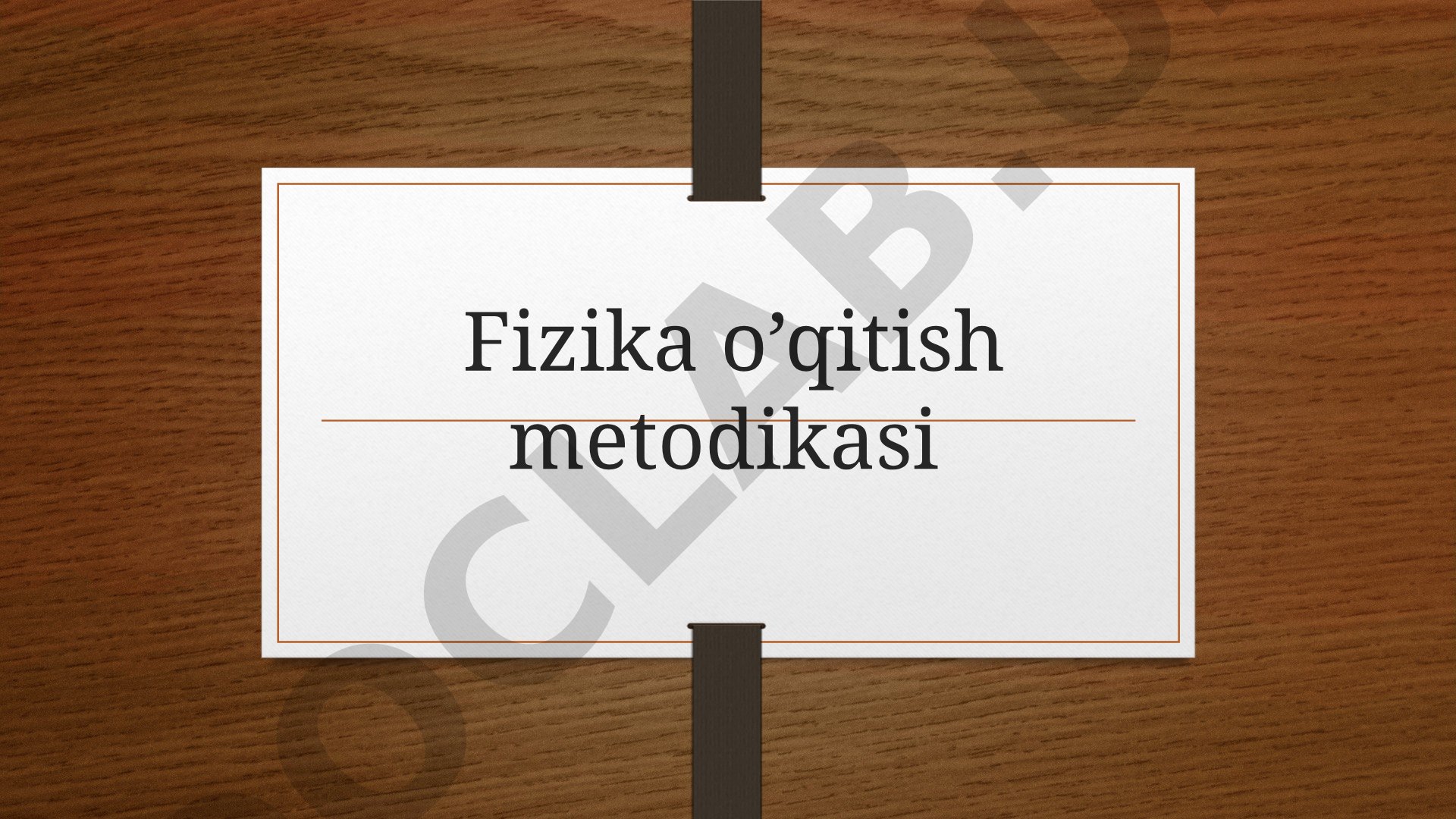 Fizika darslarida qo‘llaniladigan o‘qitish metodlari va ularning turlari