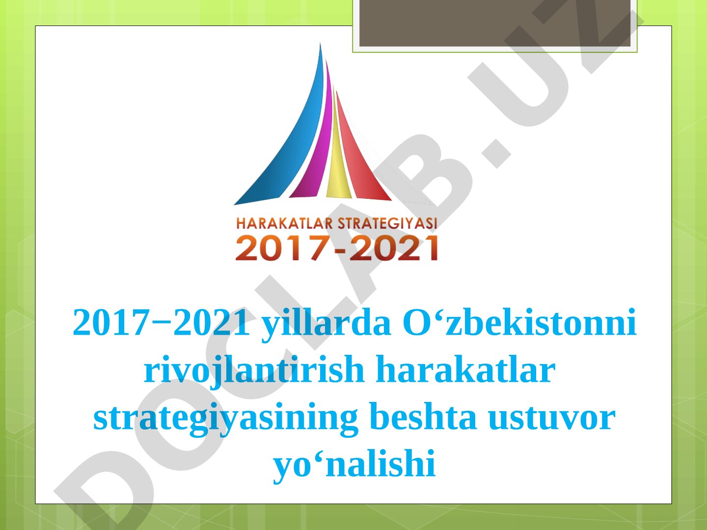 O‘zbekistonni rivojlantirish harakatlar strategiyasining beshta ustuvor yo‘nalishi