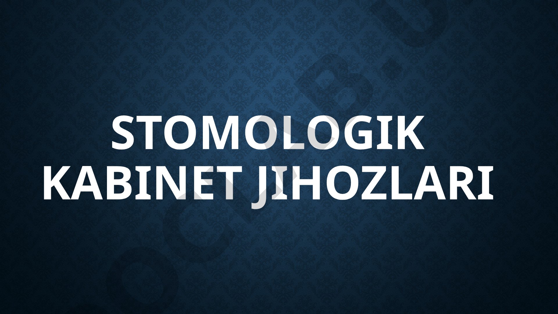 Stomatologik kabinet jihozlari