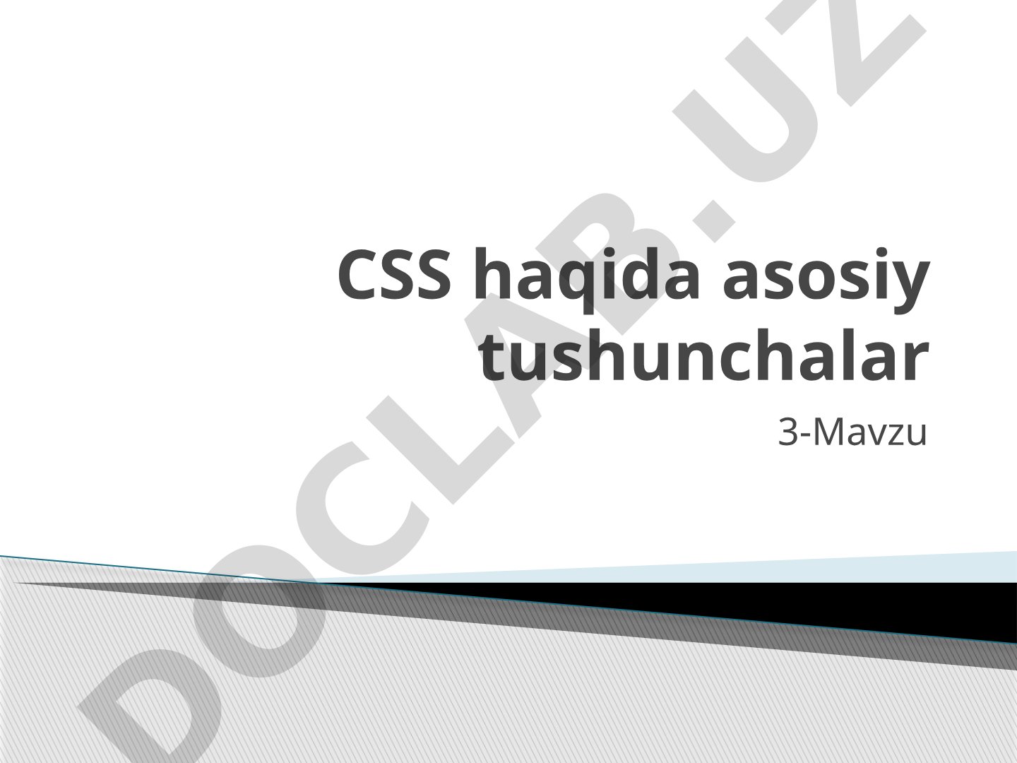 CSS haqida asosiy tushunchalar