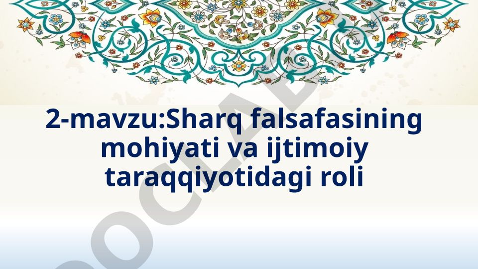 Sharq falsafasining mohiyati va ijtimoiy taraqqiyotidagi roli