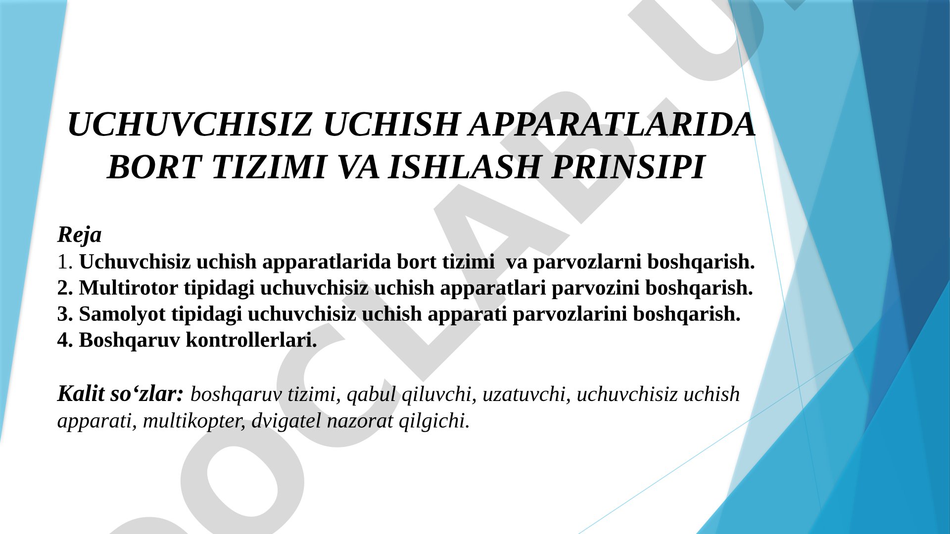 Uchuvchisiz uchish apparatlarida bort tizimi va parvozlarni boshqarish