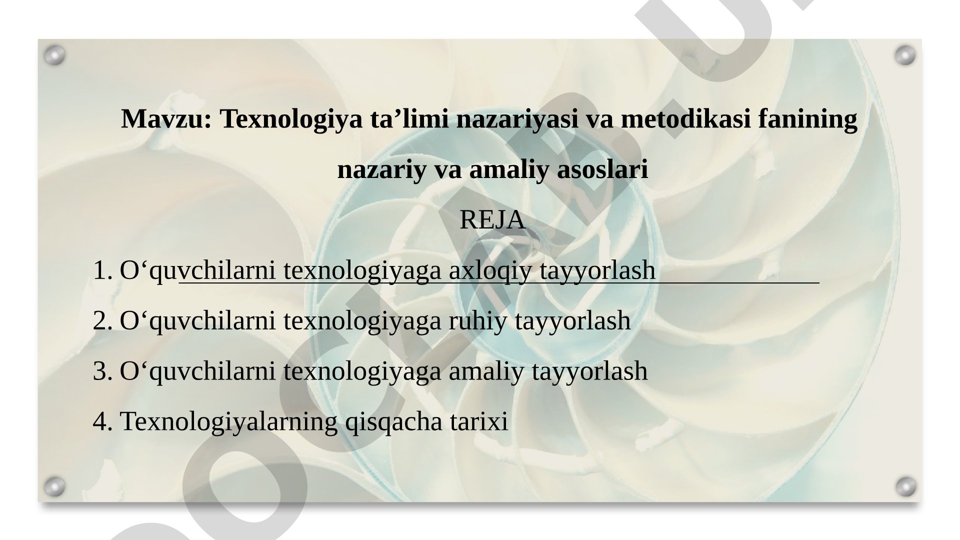 Texnologiya ta’limi nazariyasi va metodikasi fanining nazariy va amaliy asoslari