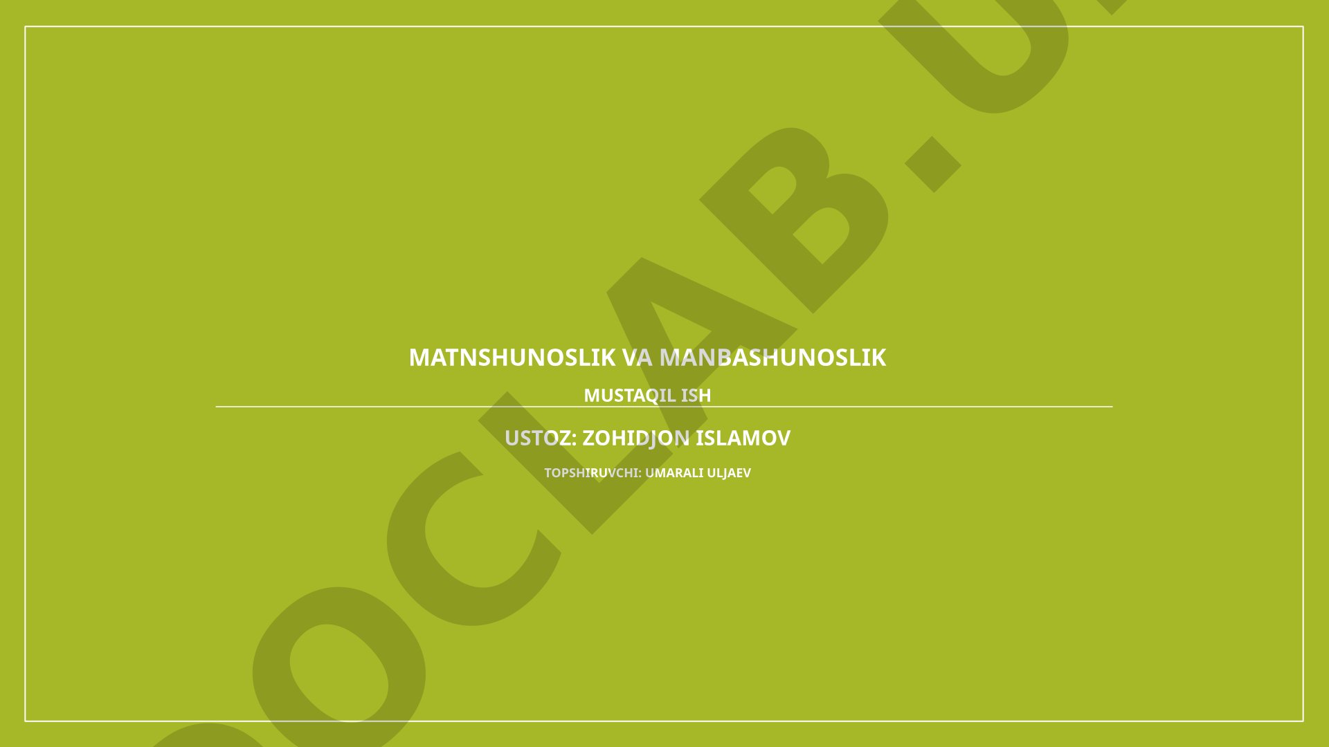 Mahmud Zamahshariy “Muqaddimatul adab” asarining manbashunoslik va matnshunoslik tahlili