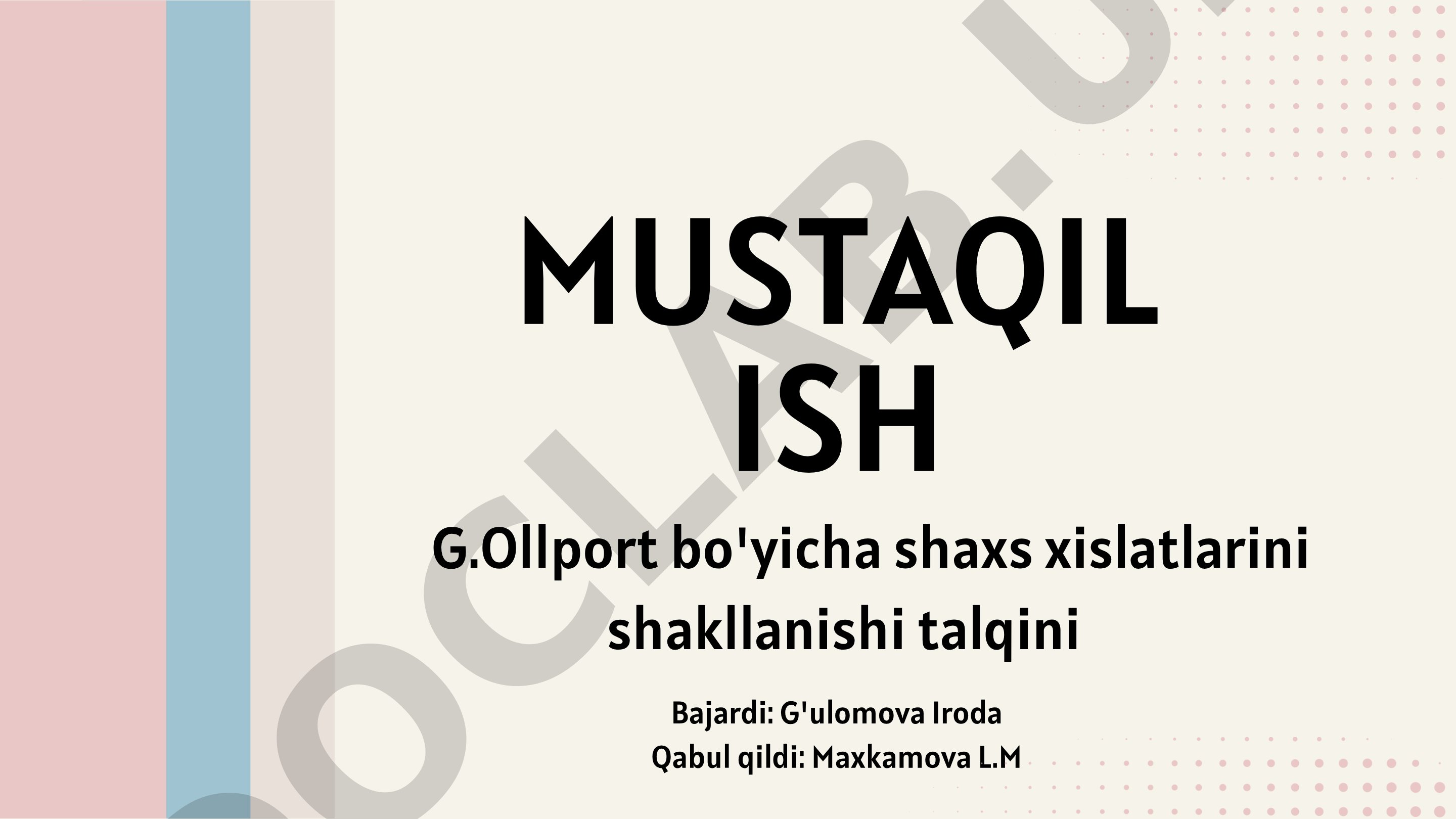 G.Ollport bo'yicha shaxs xislatlarini shakllanishi talqini