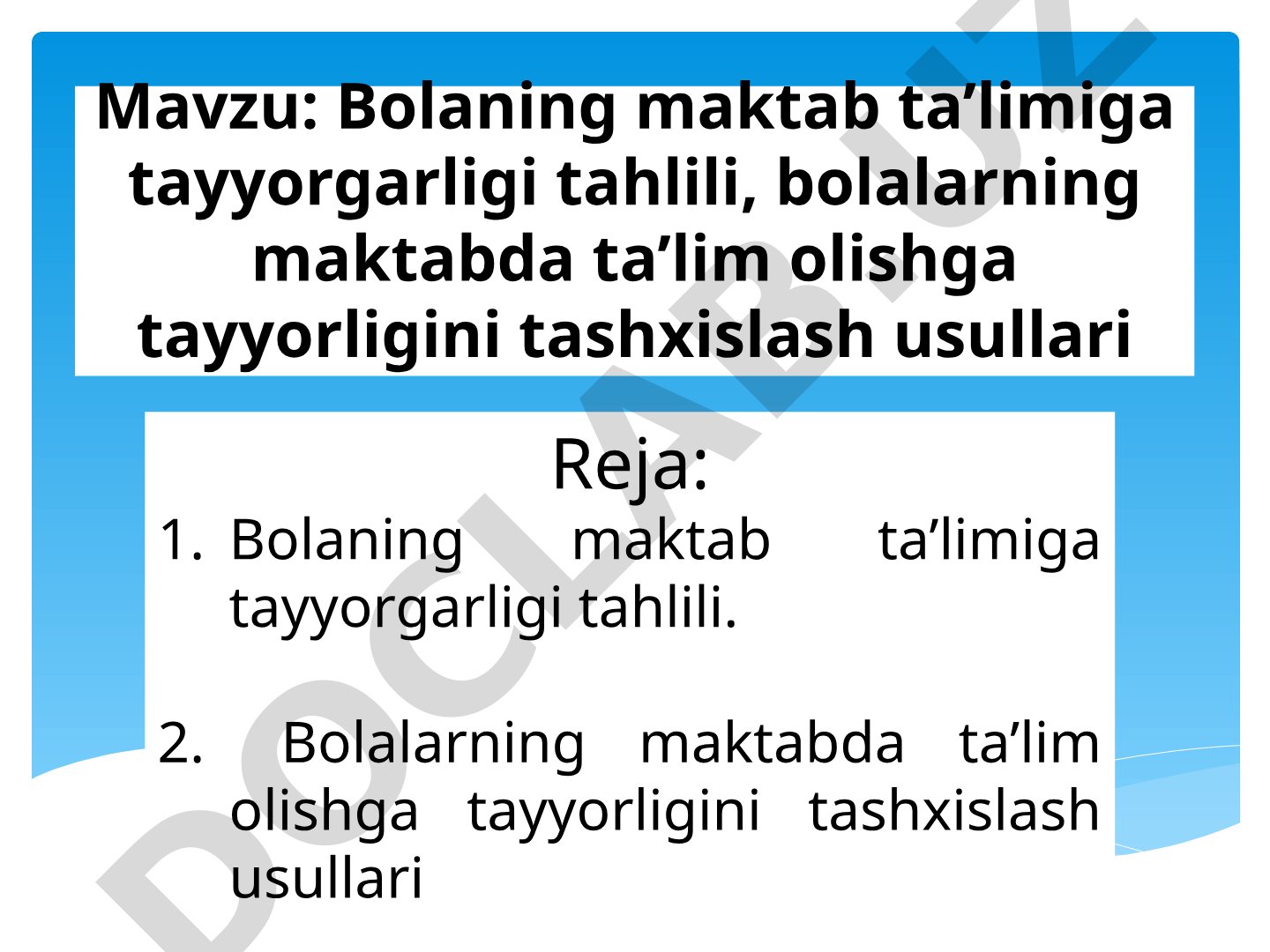 Bolaning maktab ta’limiga tayyorgarligi tahlili va tashxislash usullari