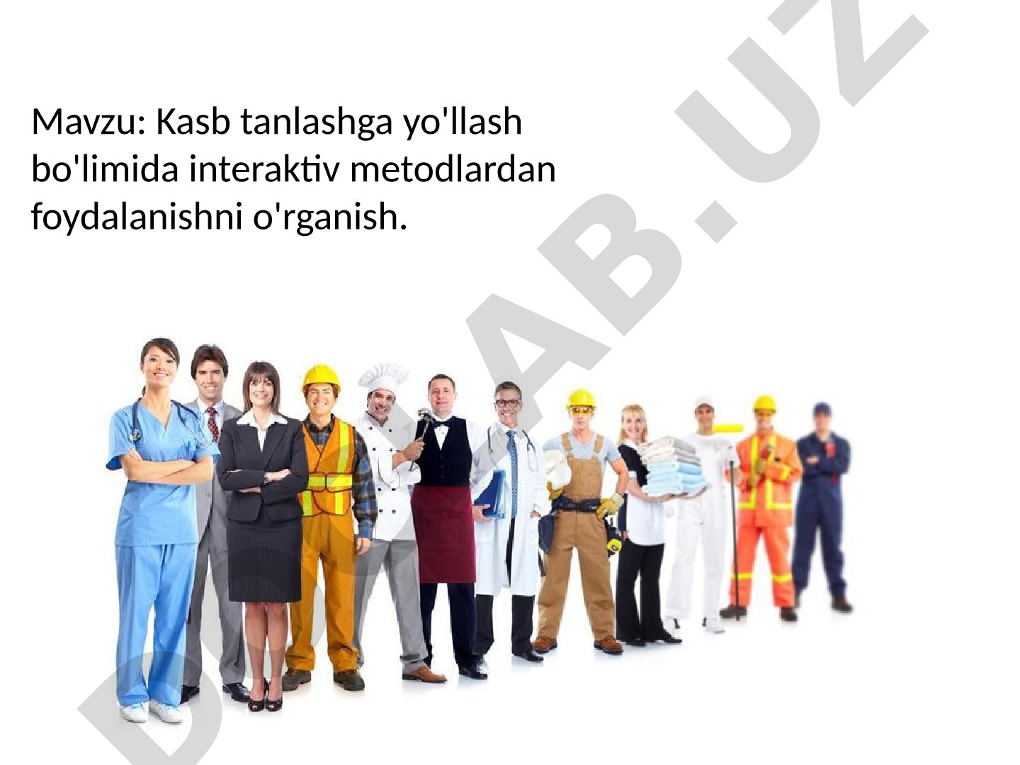 Kasb tanlashga yo'llash bo'limida interaktiv metodlardan foydalanishni o'rganish