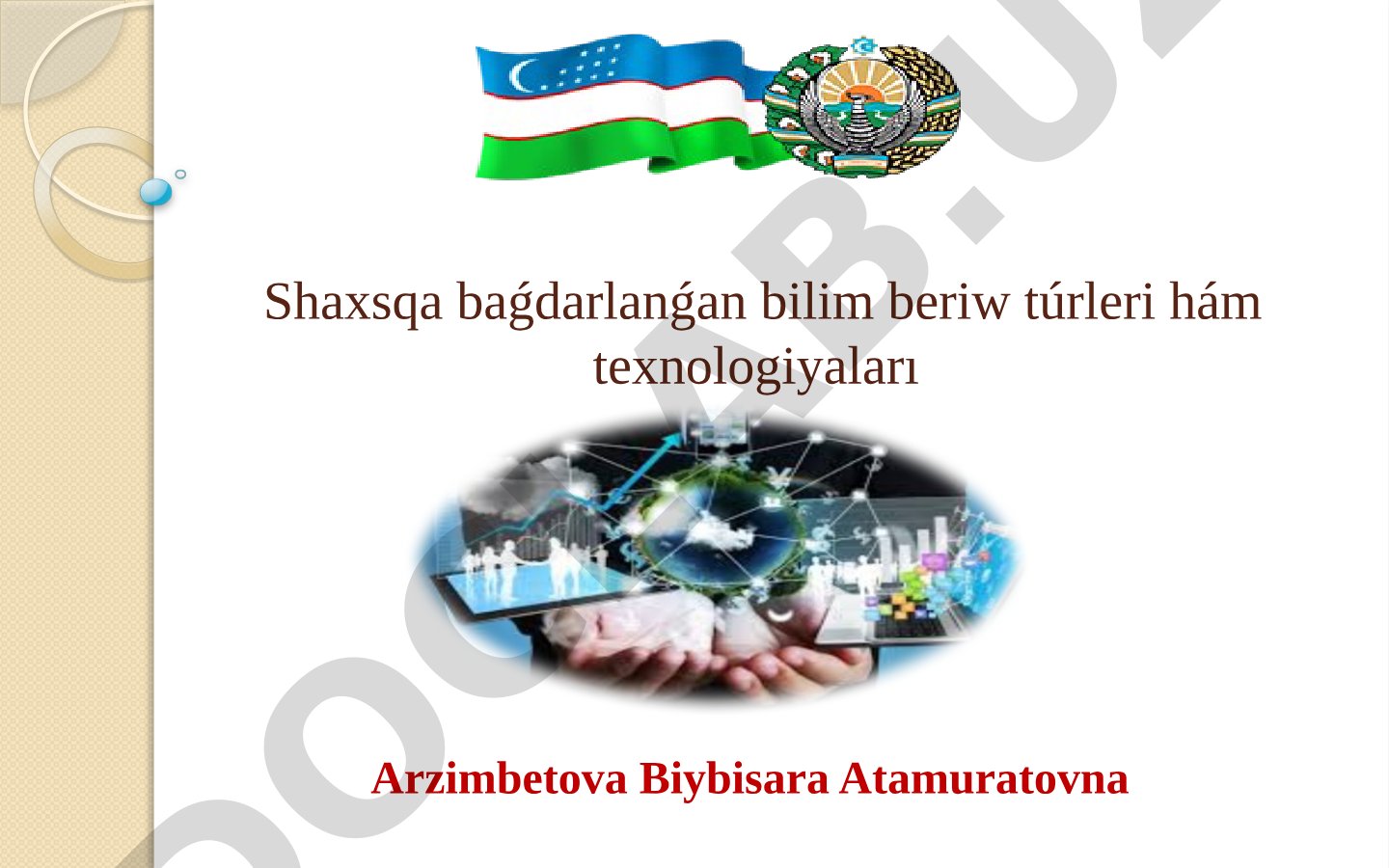 Shaxsqa baǵdarlanǵan bilim beriw túrleri hám texnologiyaları