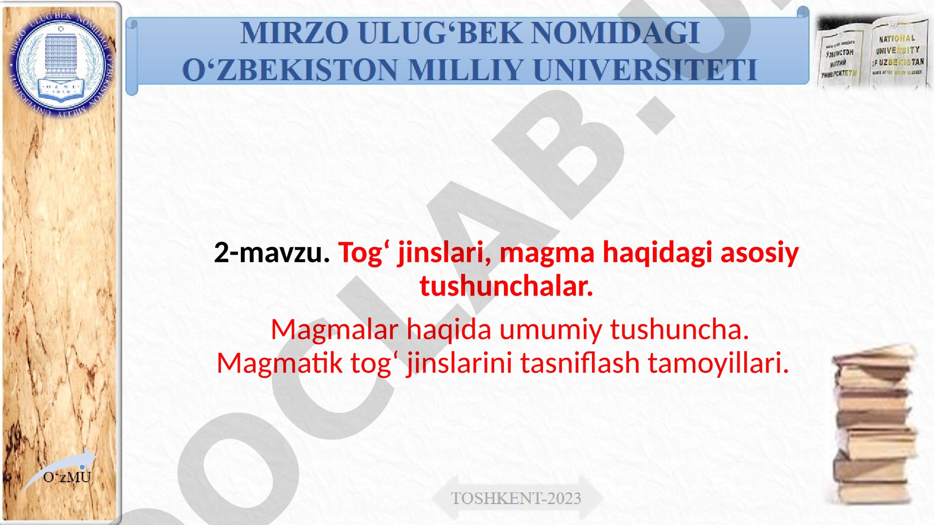 Tog‘ jinslari, magma haqidagi asosiy tushunchalar