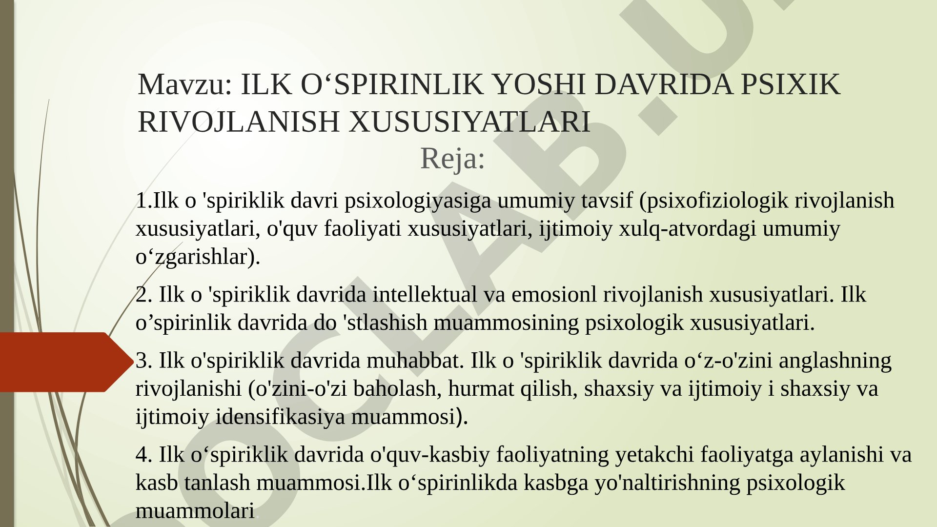 Ilk o'spirinlik yoshi davrida psixik rivojlanish xususiyatlari