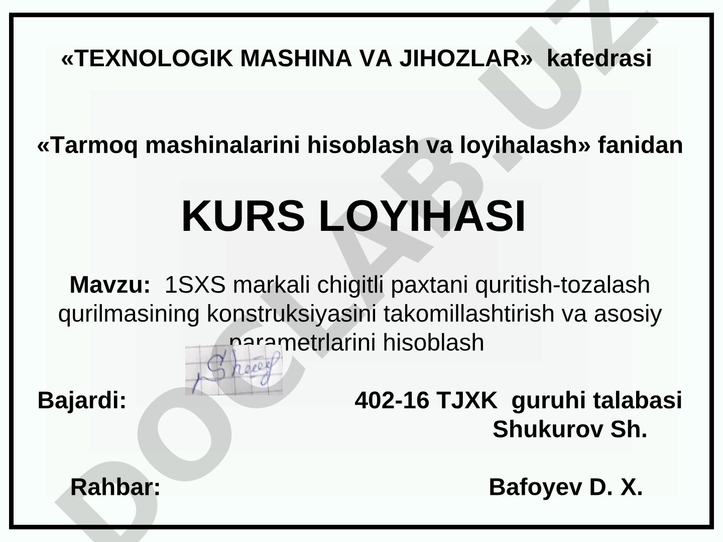 1SXS markali chigitli paxtani quritish-tozalash qurilmasining konstruksiyasini takomillashtirish va asosiy parametrlarini hisoblash