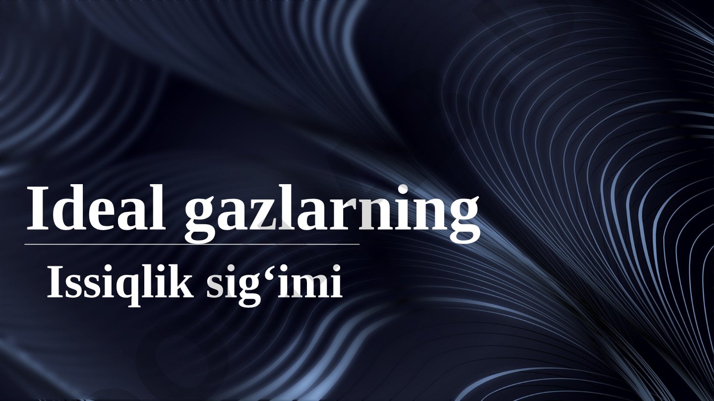 Ideal gazlarning Issiqlik sigʻimi