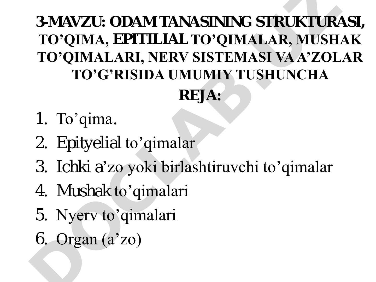 Odam tanasining strukturasi, to'qima, epitelial to'qimalar, mushak to'qimalari, nerv sistemasi va a'zolar to'g'risida umumiy tushuncha
