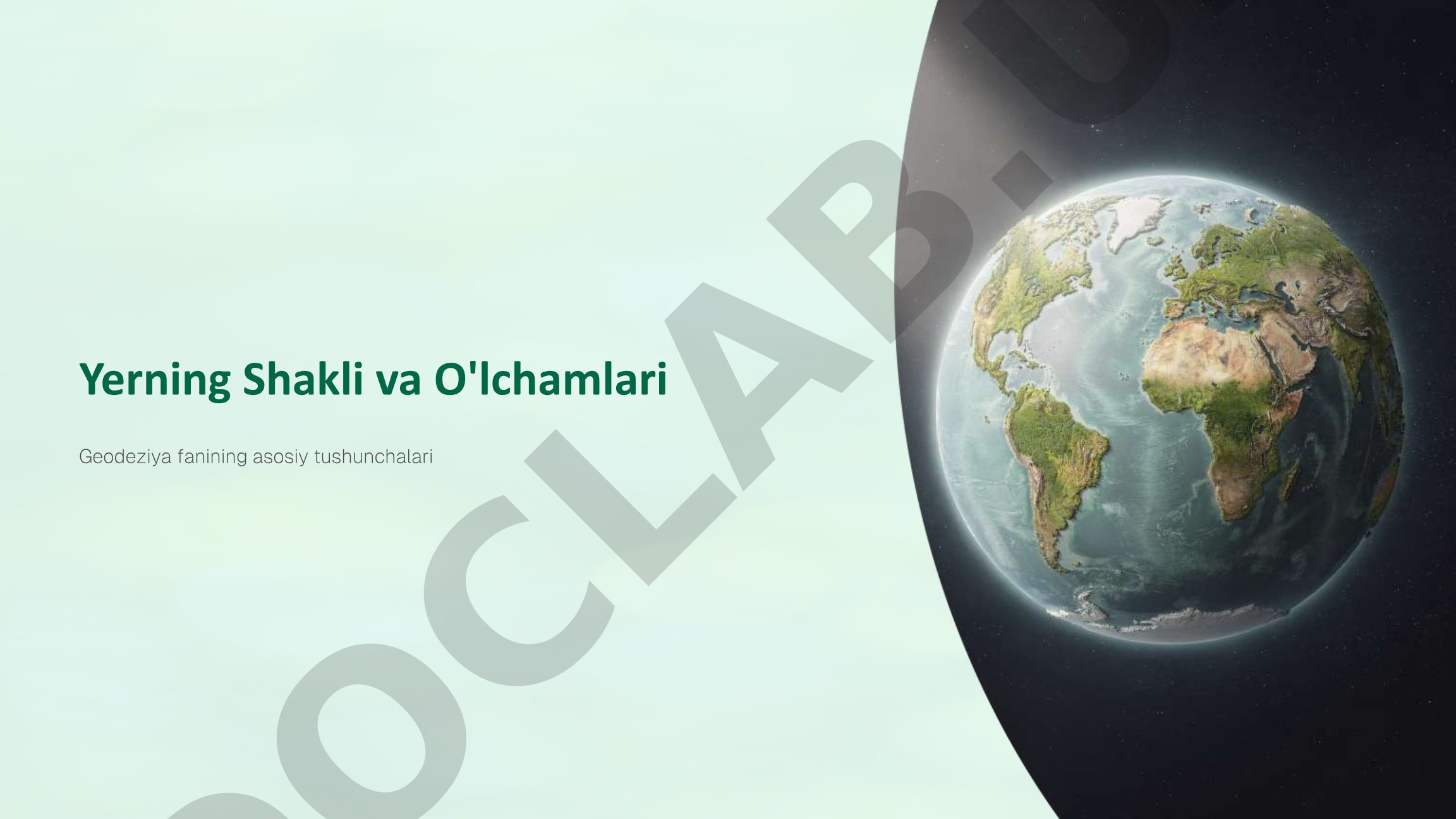 Yerning Shakli va O'lchamlari Geodeziya fanining asosiy tushunchalari