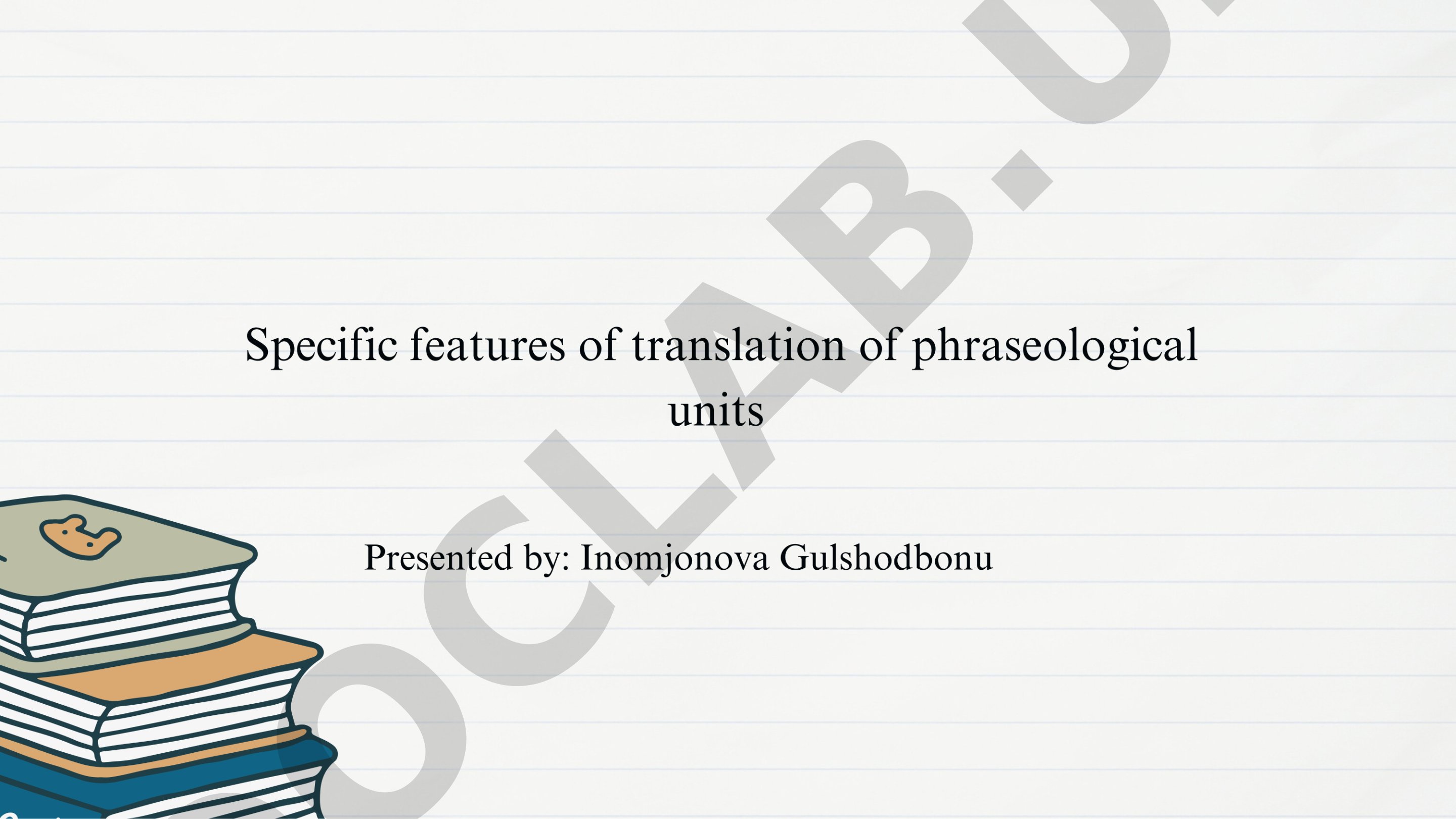 Specific features of translation of phraseological units