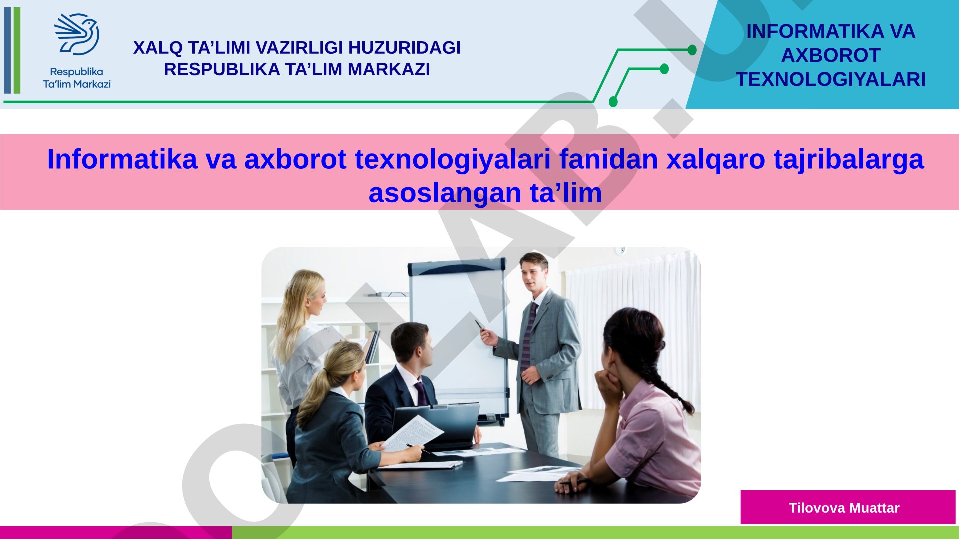 Informatika va axborot texnologiyalari fanidan xalqaro tajribalarga asoslangan ta’lim