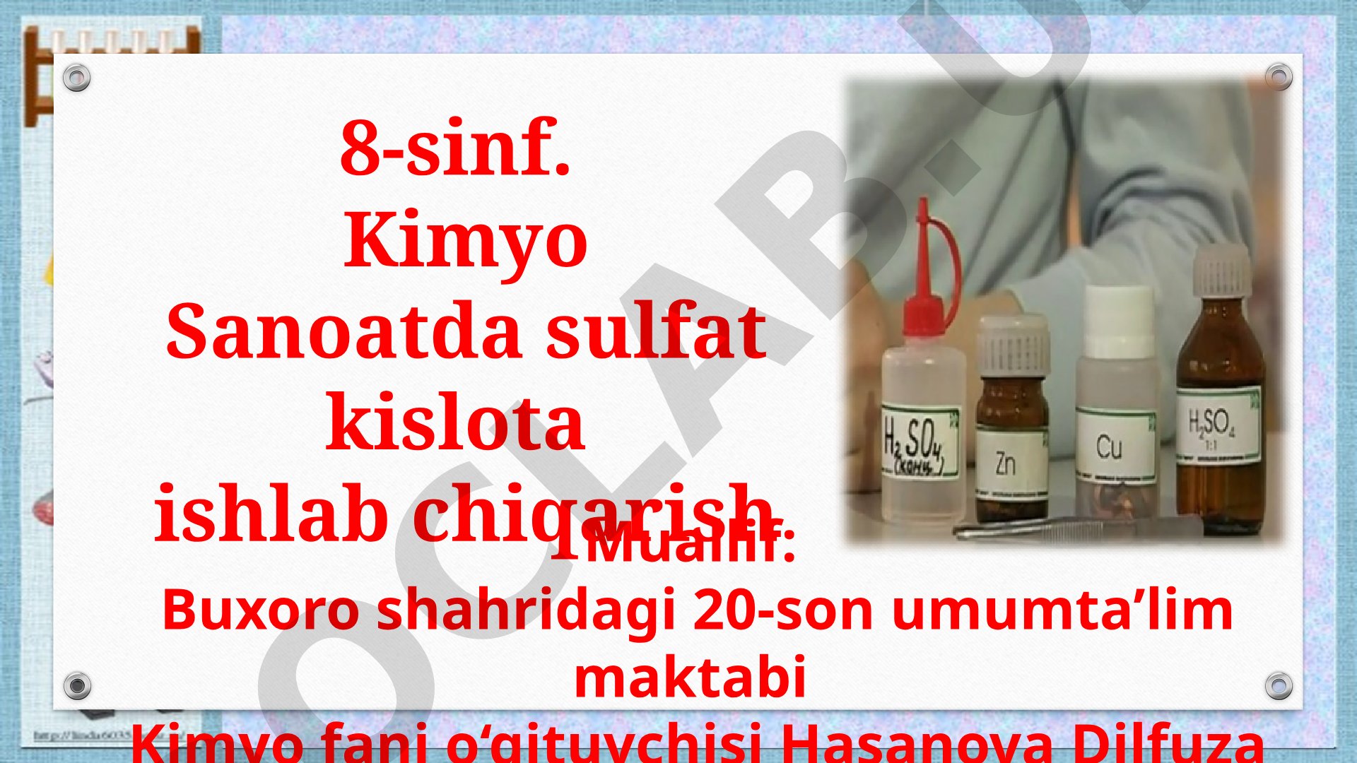 8-sinf. Kimyo Sanoatda sulfat kislota ishlab chiqarish