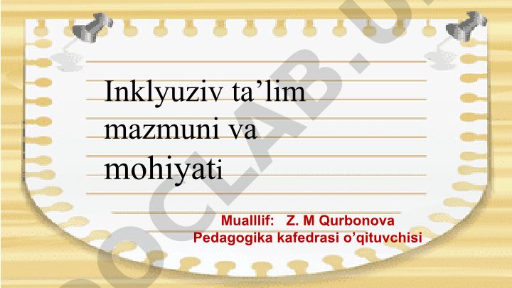 Inklyuziv ta'lim mazmuni va mohiyati