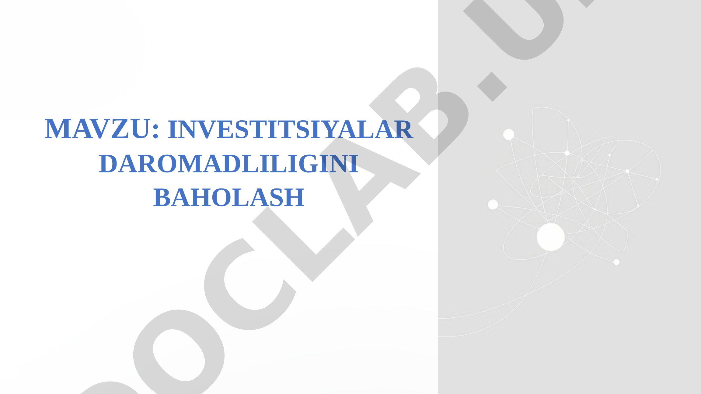 Investitsiyalar turlari, baholash metodlari va daromadlilikni hisoblash usullari