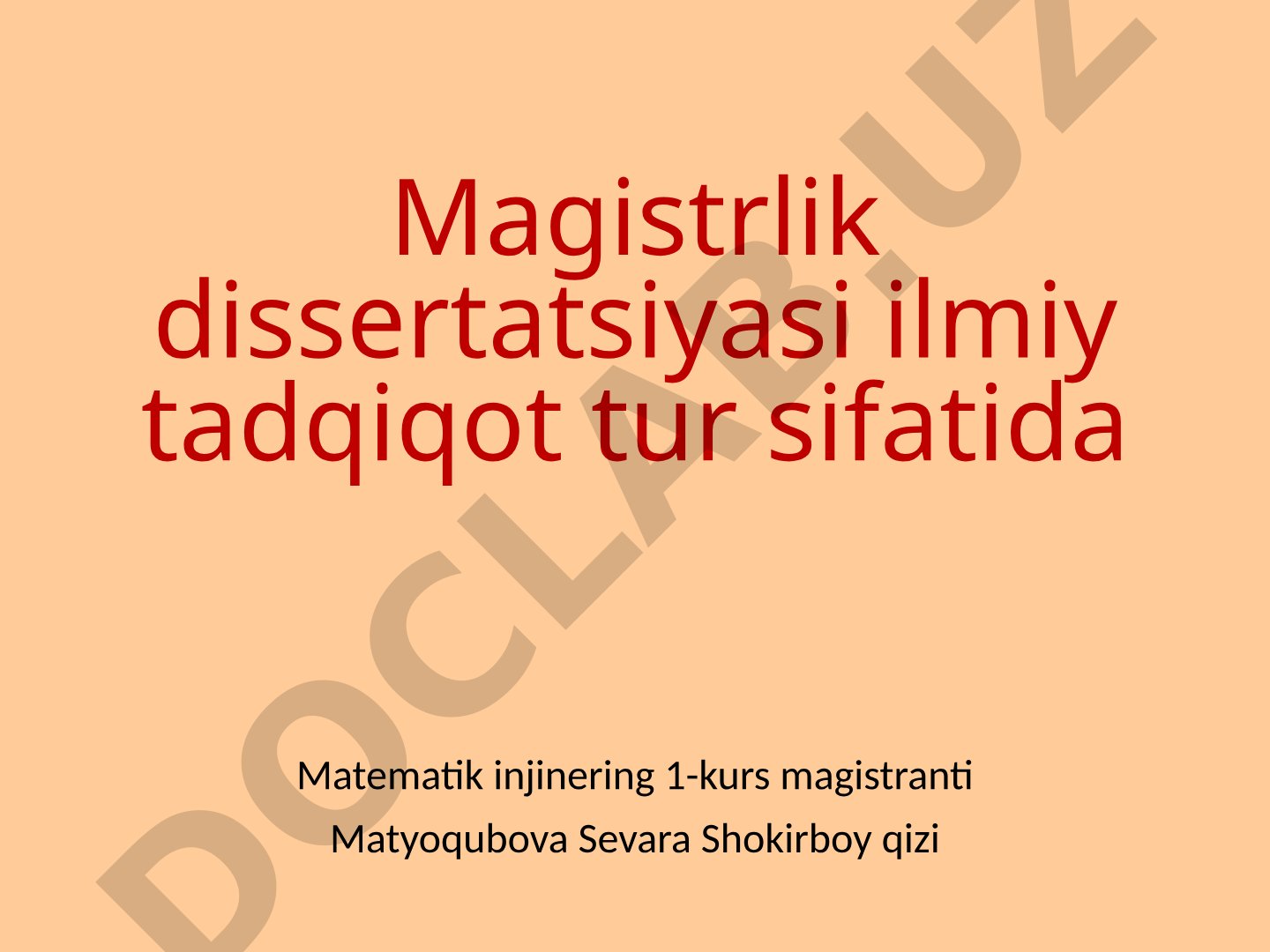 Magistrlik dissertatsiyasining ilmiy tadqiqot sifatidagi xususiyatlari