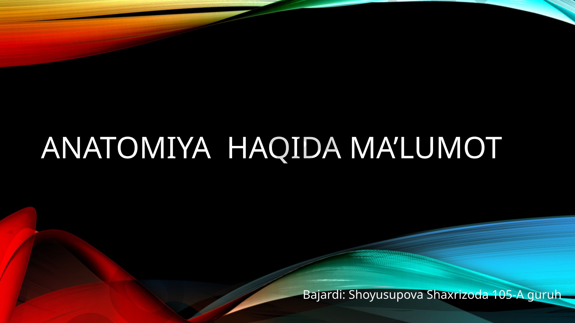 Anatomiya haqida ma’lumot