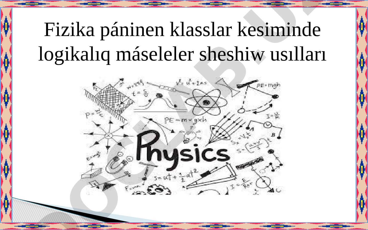 Fizika páninen klasslar kesiminde logikalıq máseleler sheshiw usılları