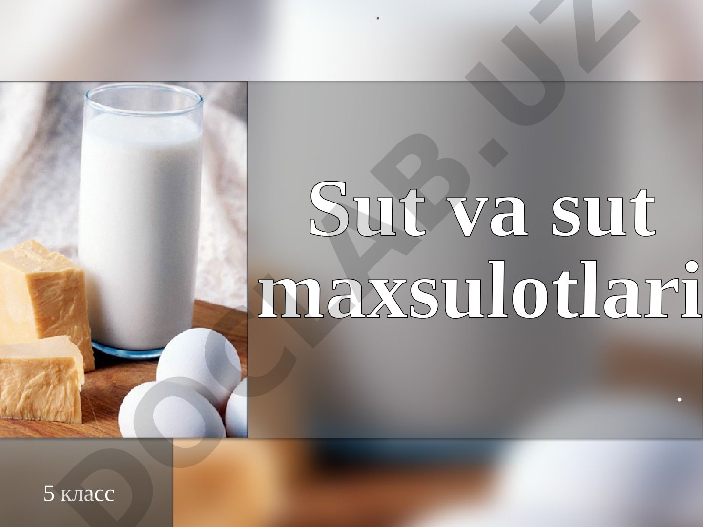 Sut – qimmatli ozuqa mahsuloti