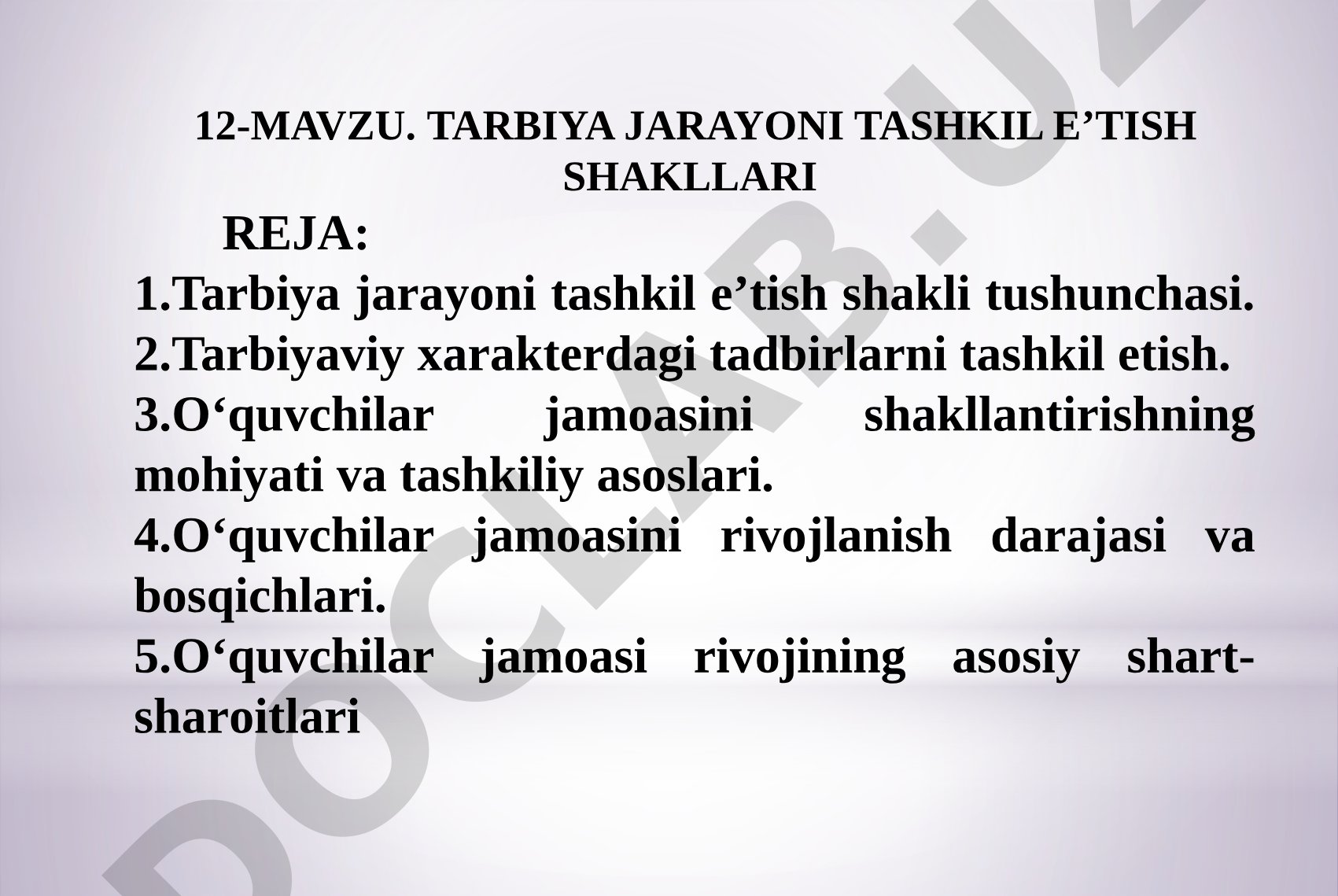 TARBIYA JARAYONI TASHKIL E’TISH SHAKLLARI