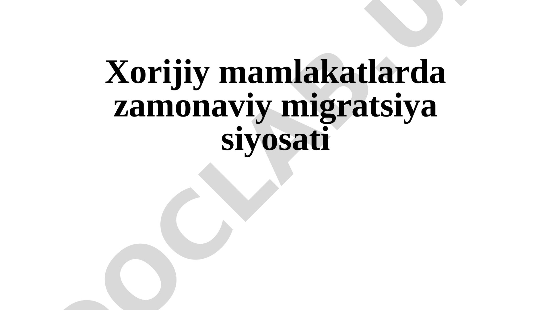 Xorijiy mamlakatlarda zamonaviy migratsiya siyosati