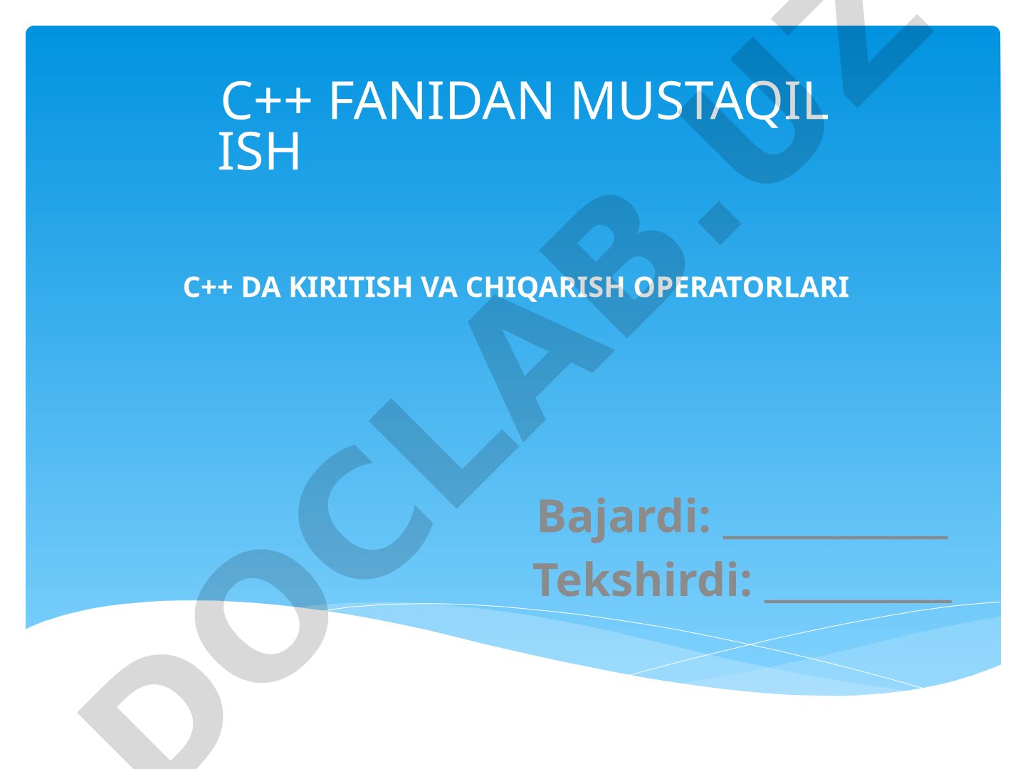 C++ da kiritish va chiqarish operatorlari