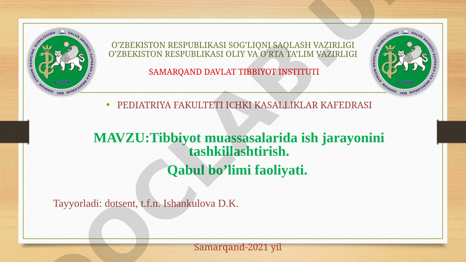 Tibbiyot muassasalarida ish jarayonini tashkillashtirish. Qabul bo'limi faoliyati