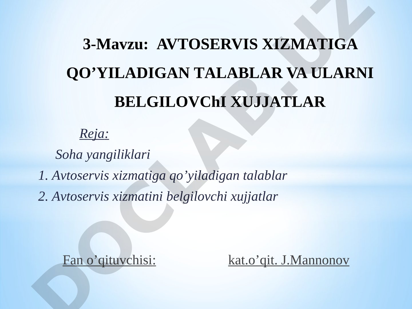 Avtoservis xizmatiga qo'yiladigan talablar va ularni belgilovchi hujjatlar
