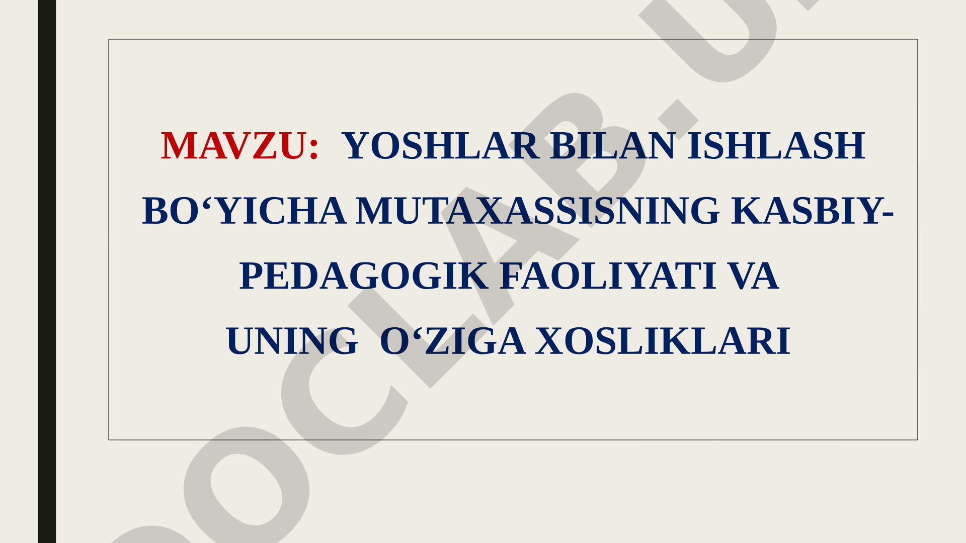 Yoshlar bilan ishlash bo‘yicha mutaxassisning kasbiy-pedagogik faoliyati va uning o‘ziga xosliklari