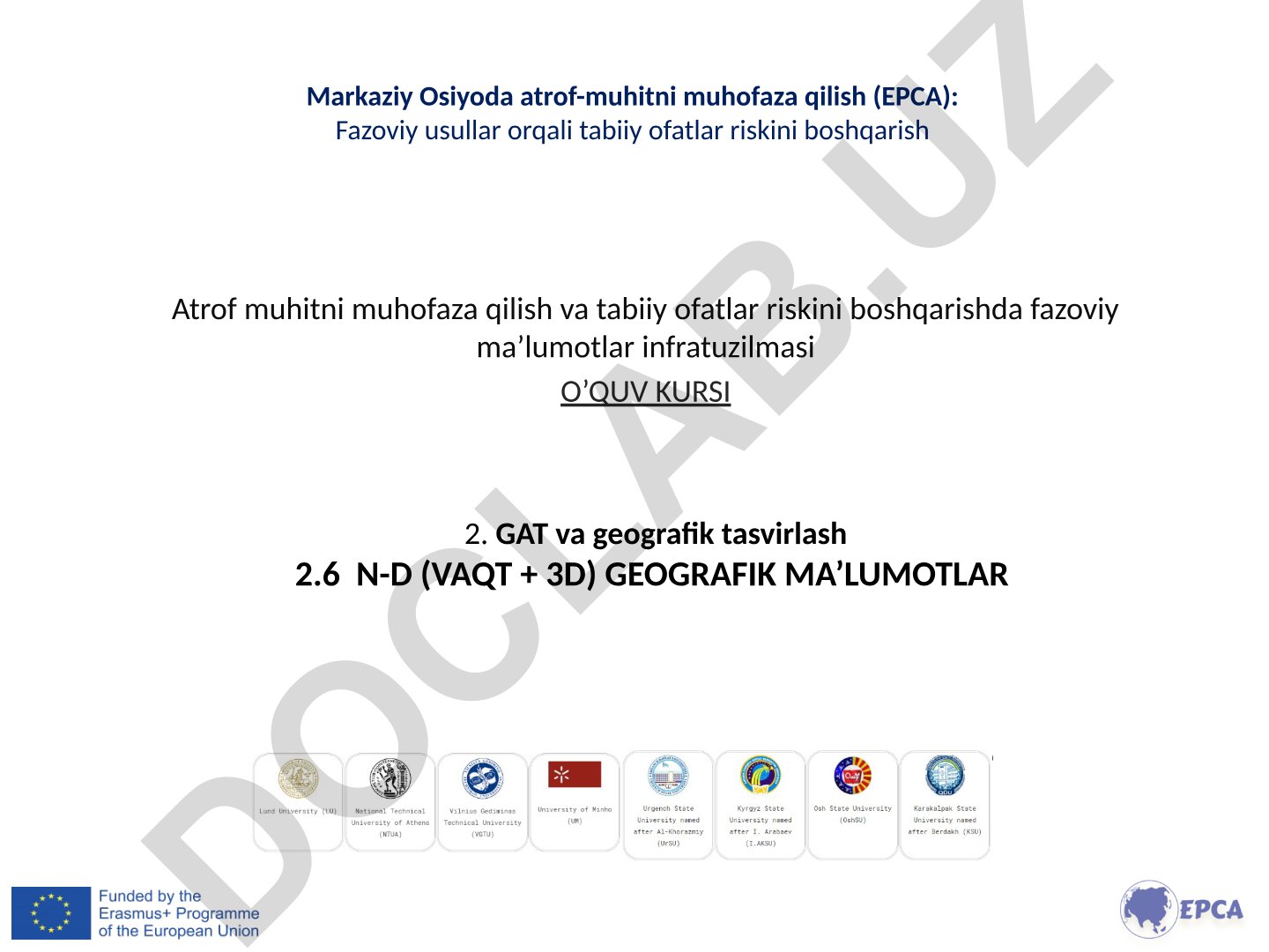 Markaziy Osiyoda atrof-muhitni muhofaza qilish: Fazoviy usullar orqali tabiiy ofatlar riskini boshqarish
