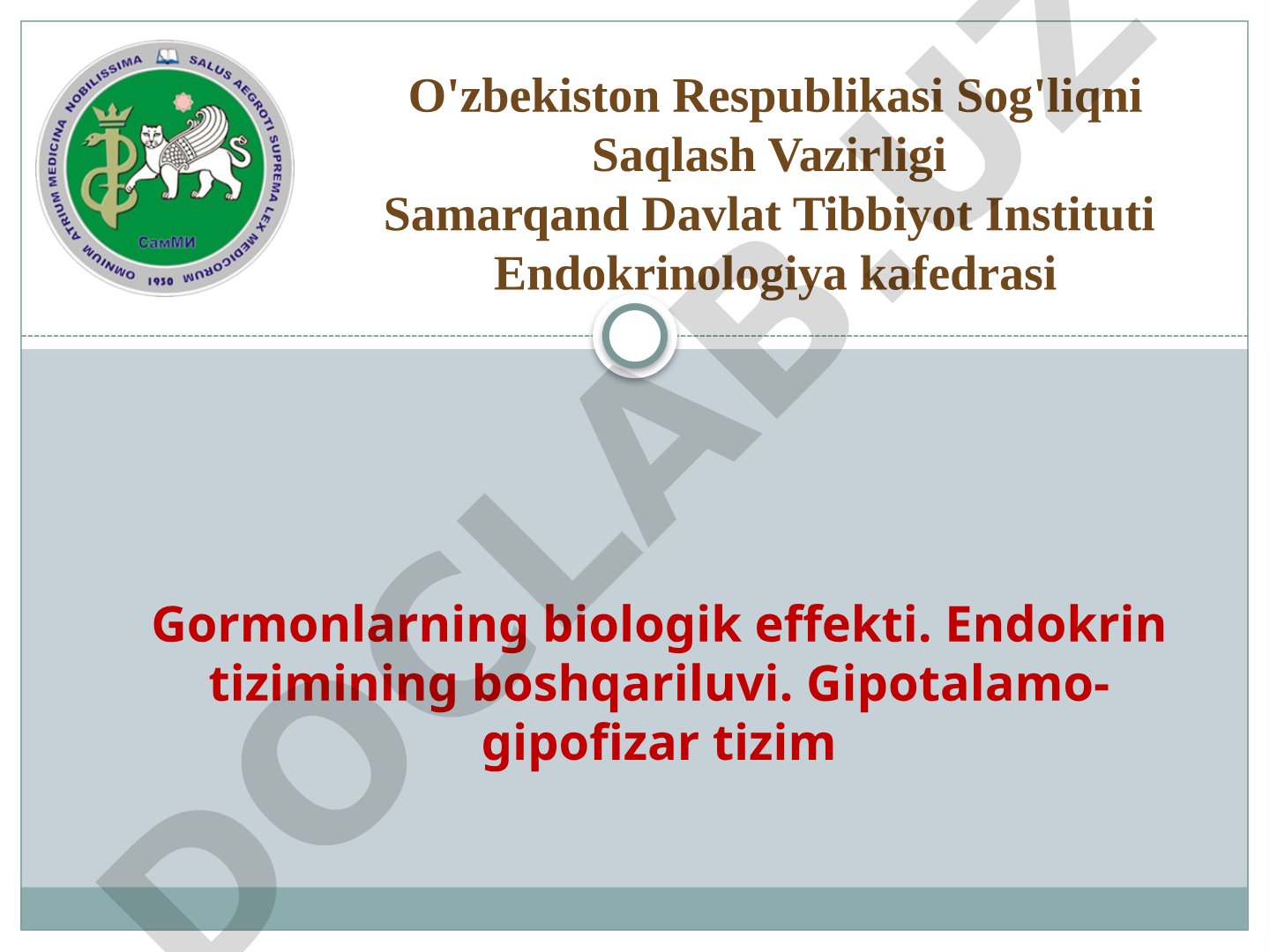 Gormonlarning biologik effekti va endokrin tizimining boshqariluvi