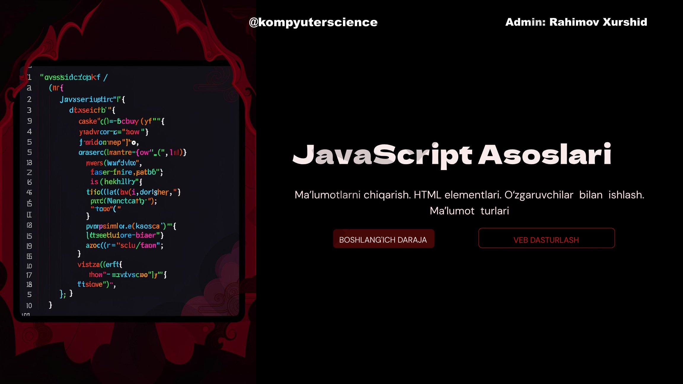 Ushbu taqdimot JavaScript asoslari, ma'lumot turlari, o'zgaruvchilar va HTML elementlari