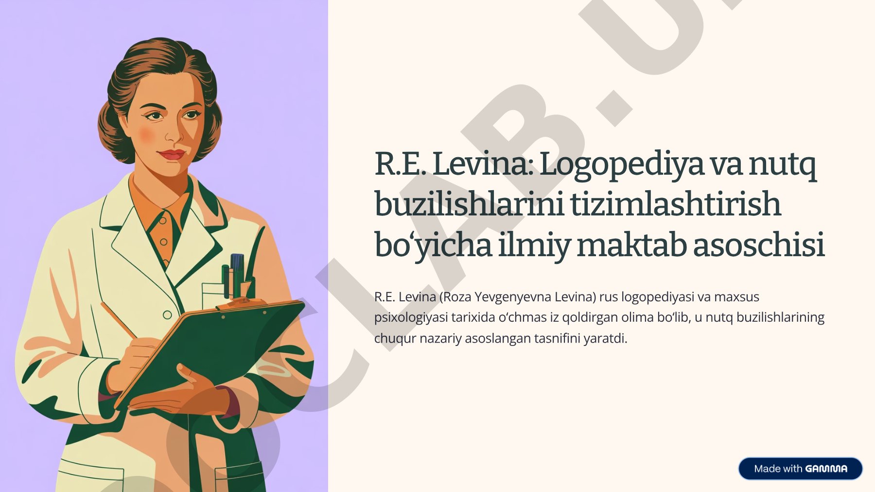 R.E. Levina: Logopediya va nutq buzilishlarini tizimlashtirish bo'yicha ilmiy maktab asoschisi