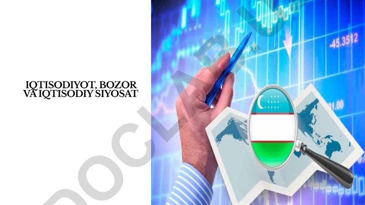 Iqtisodiyot, bozor va iqtisodiy siyosat