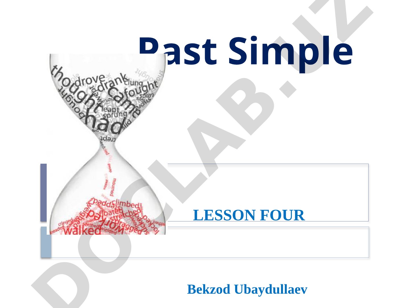 Past Simple Lesson Four