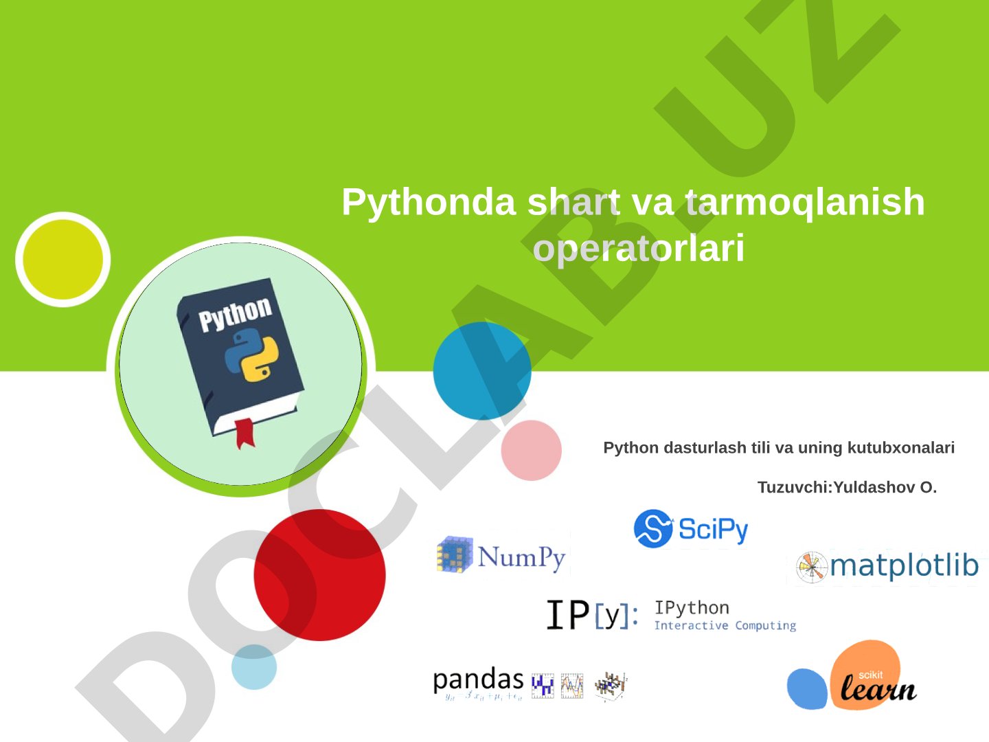 Python dasturlash tilida shart va tarmoqlanish operatorlari