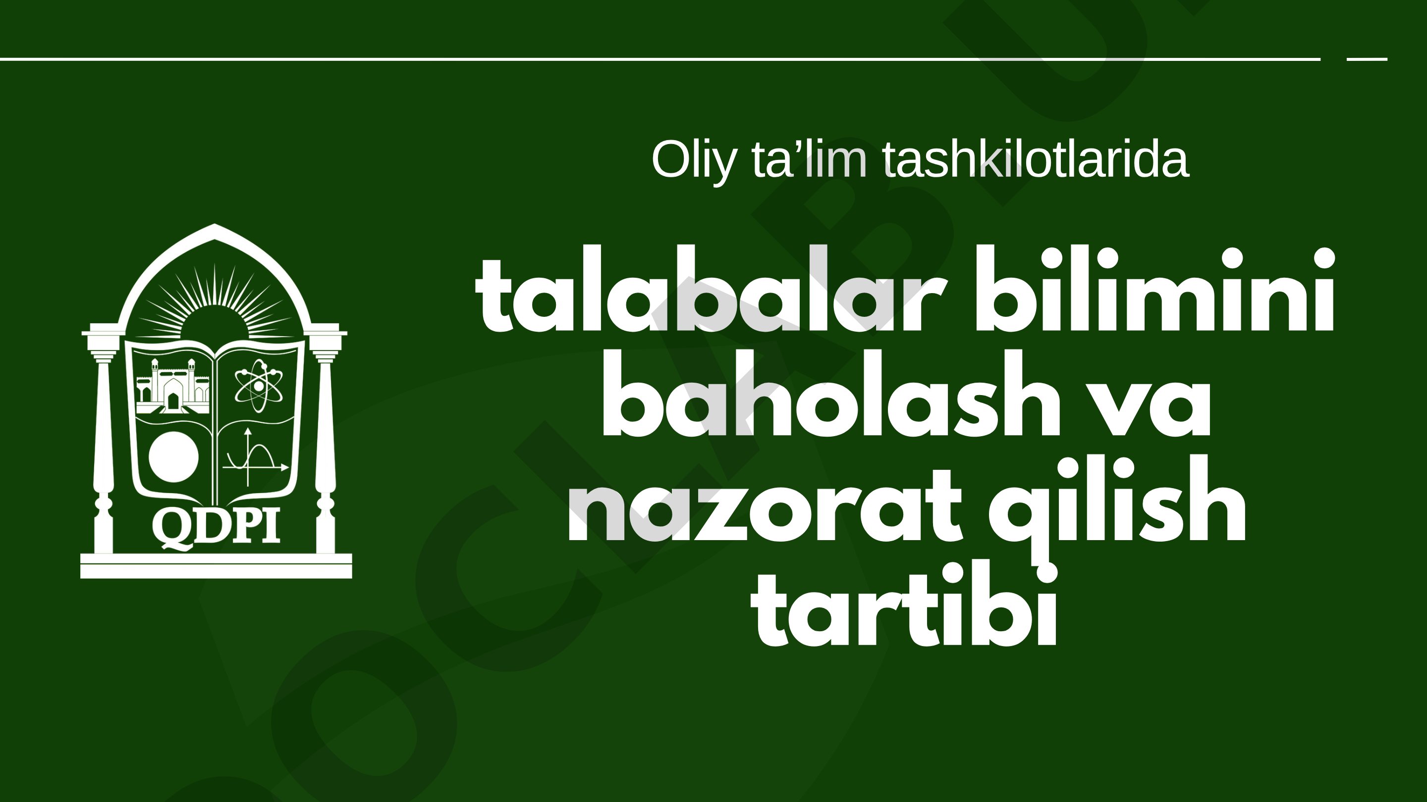 Talabalar bilimini baholash va nazorat qilish tartibi Oliy ta’lim tashkilotlarida
