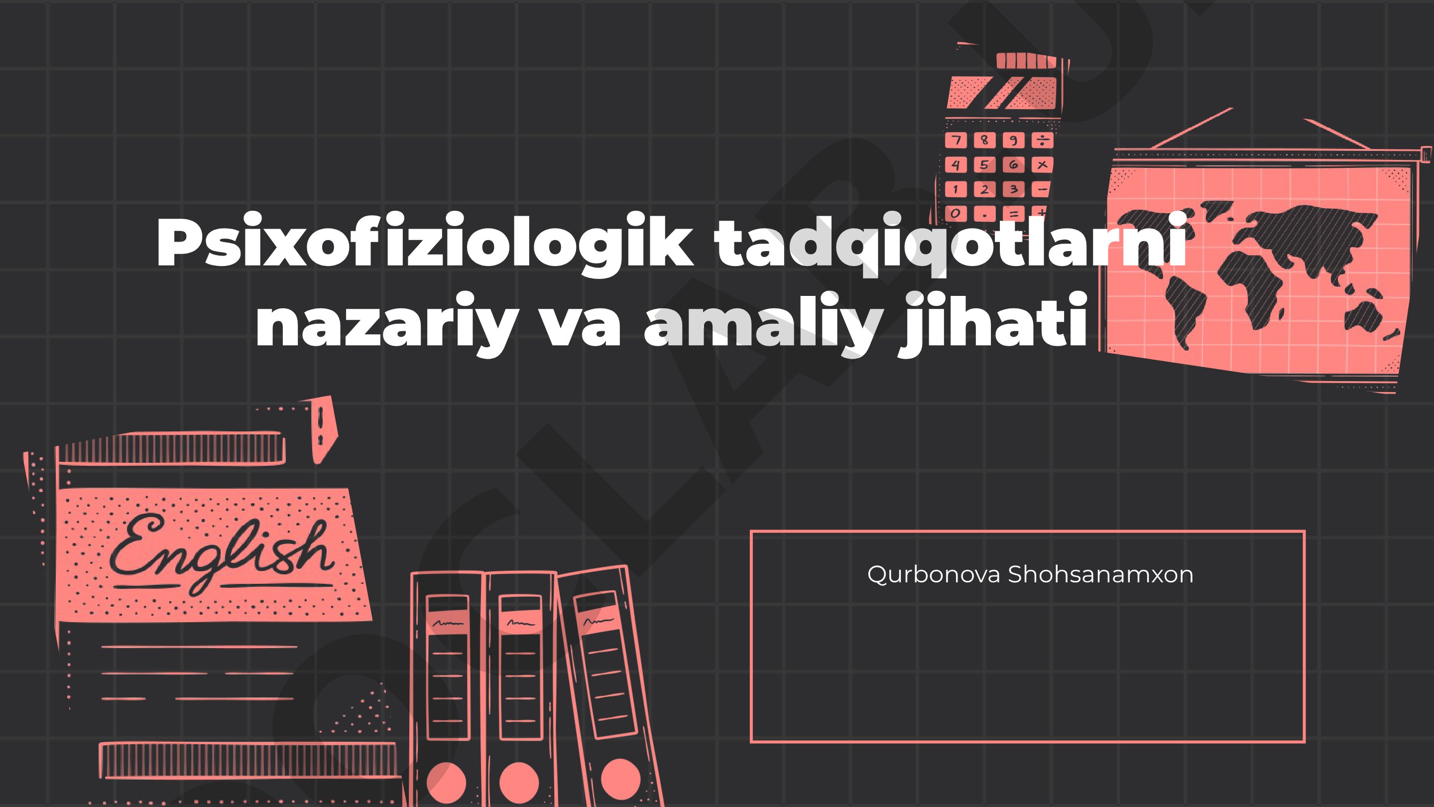 Psixofiziologik tadqiqotlarni nazariy va amaliy jihati