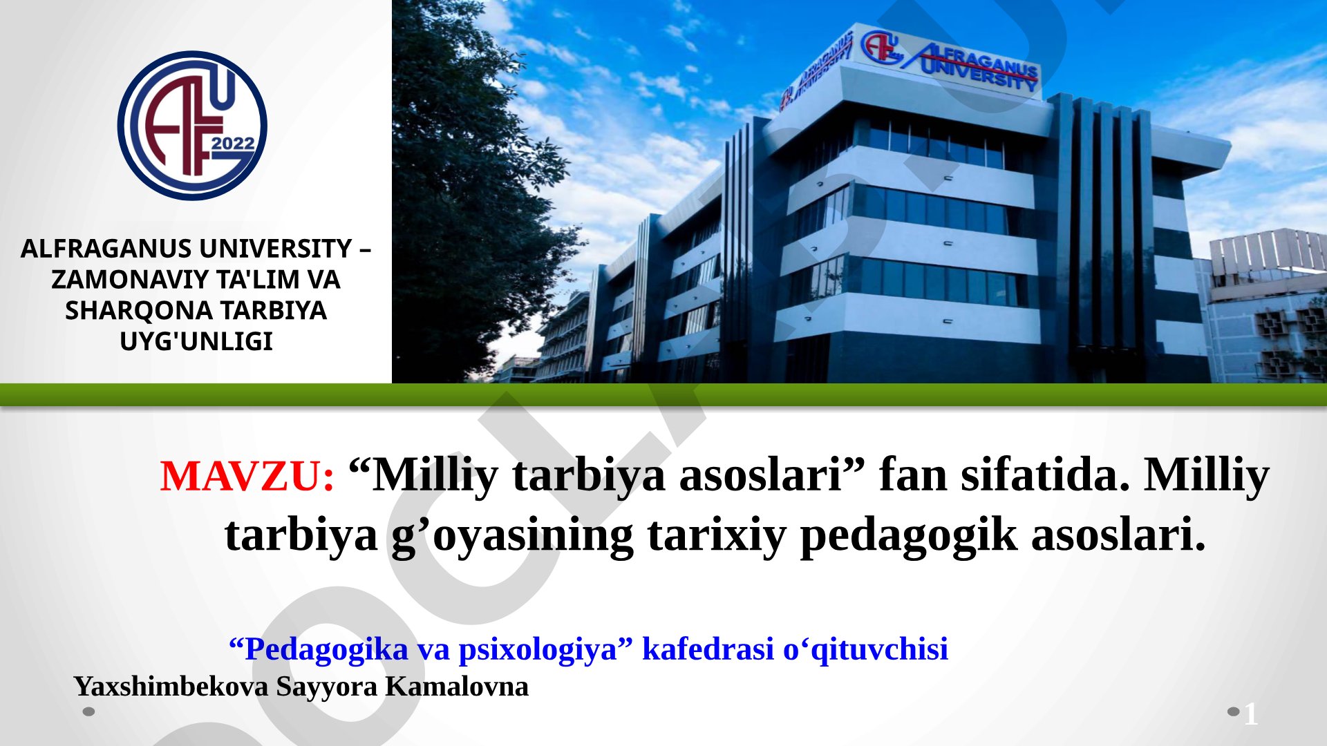 Milliy tarbiya asoslari fan sifatida. Milliy tarbiya g'oyasining tarixiy pedagogik asoslari