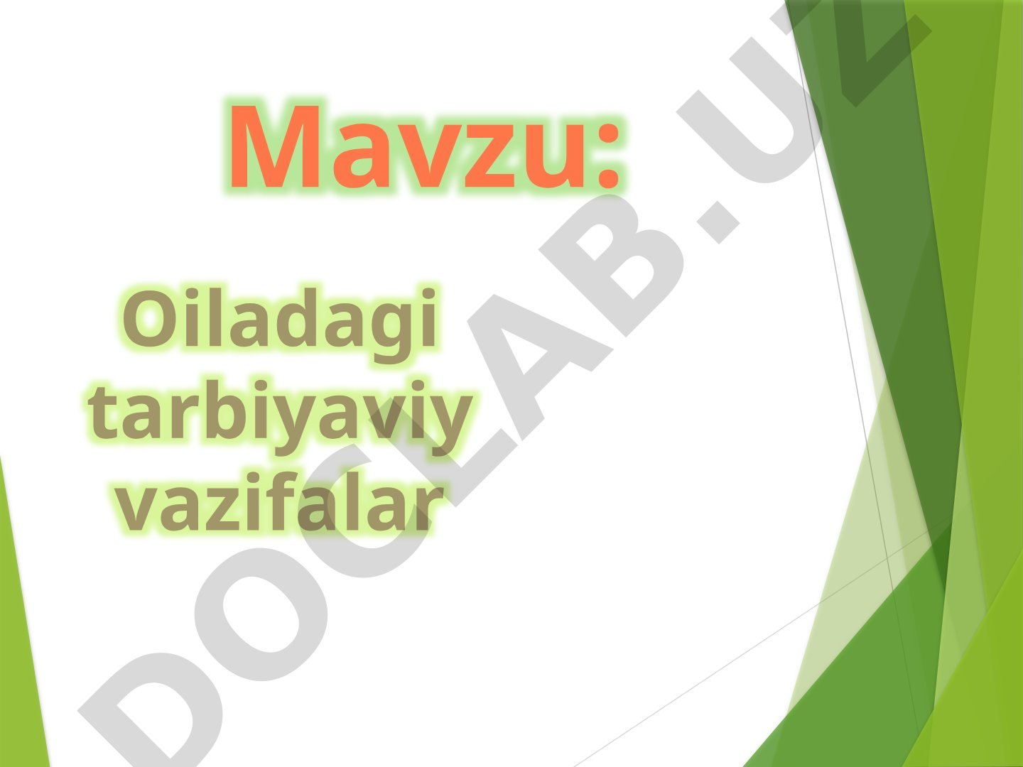 Oiladagi tarbiyaviy vazifalar