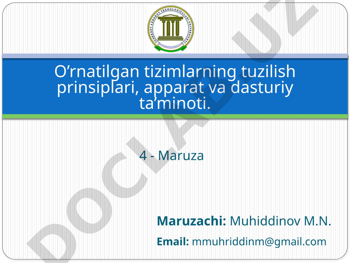O'rnatilgan tizimlarning tuzilish prinsiplari, apparat va dasturiy ta'minoti
