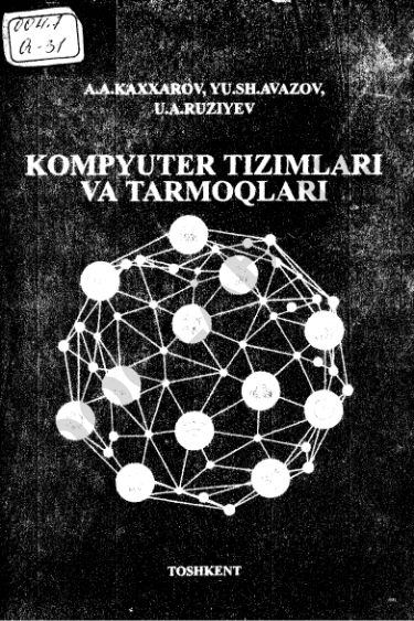 Kompyuter tizimlari va tarmoqlari