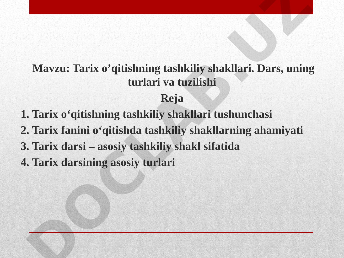 Tarix o’qitishning tashkiliy shakllari. Dars, uning turlari va tuzilishi