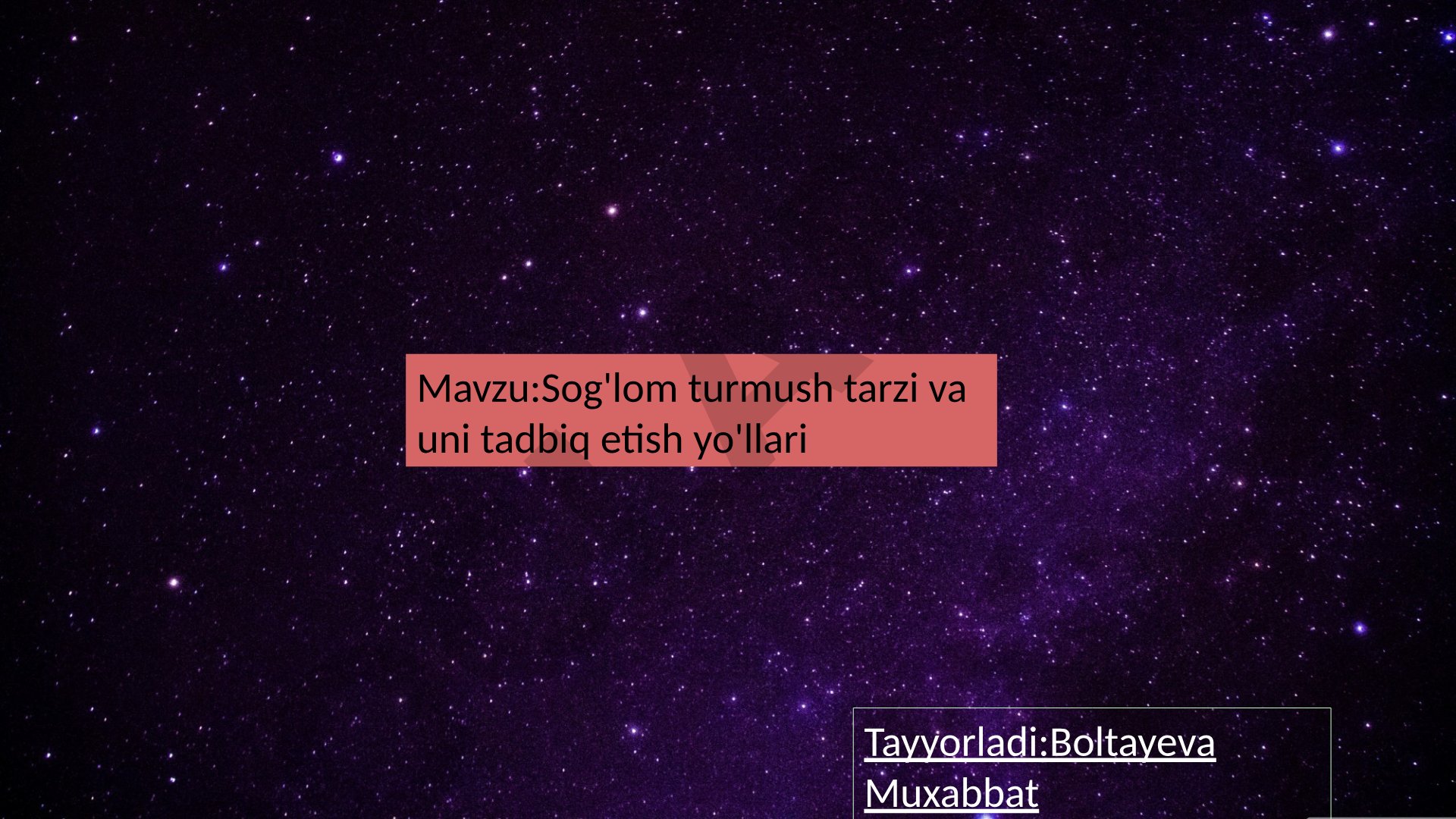 Sog'lom turmush tarzi va uni tadbiq etish yo'llari