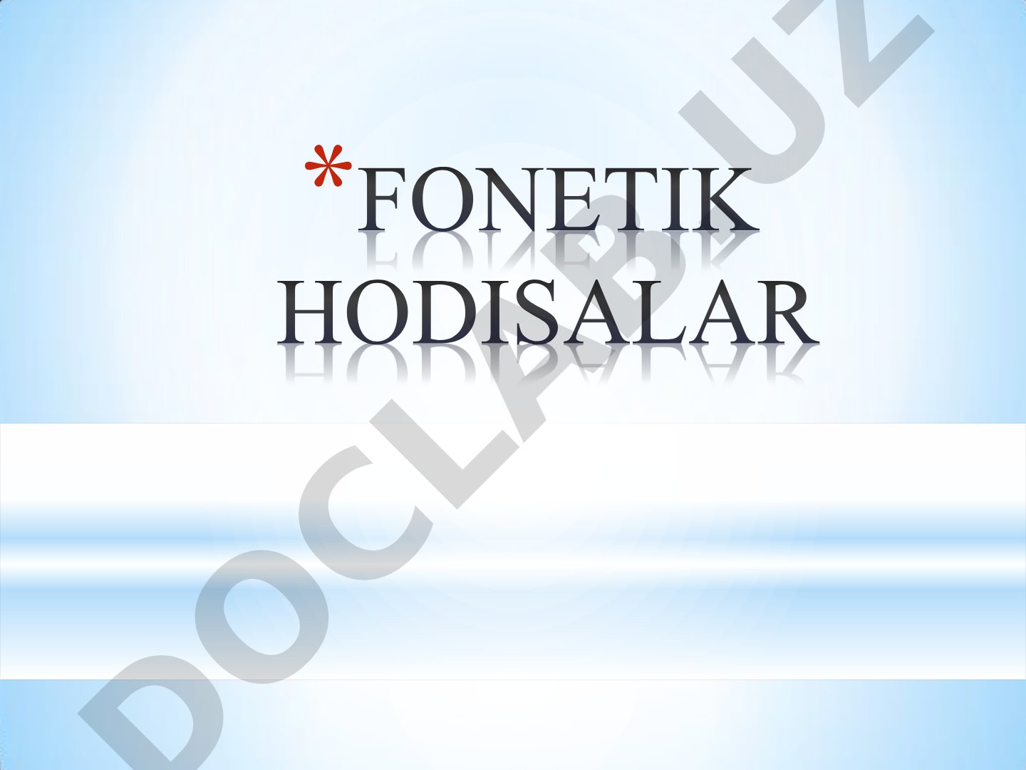Fonetik hodisalar haqida ma’lumot