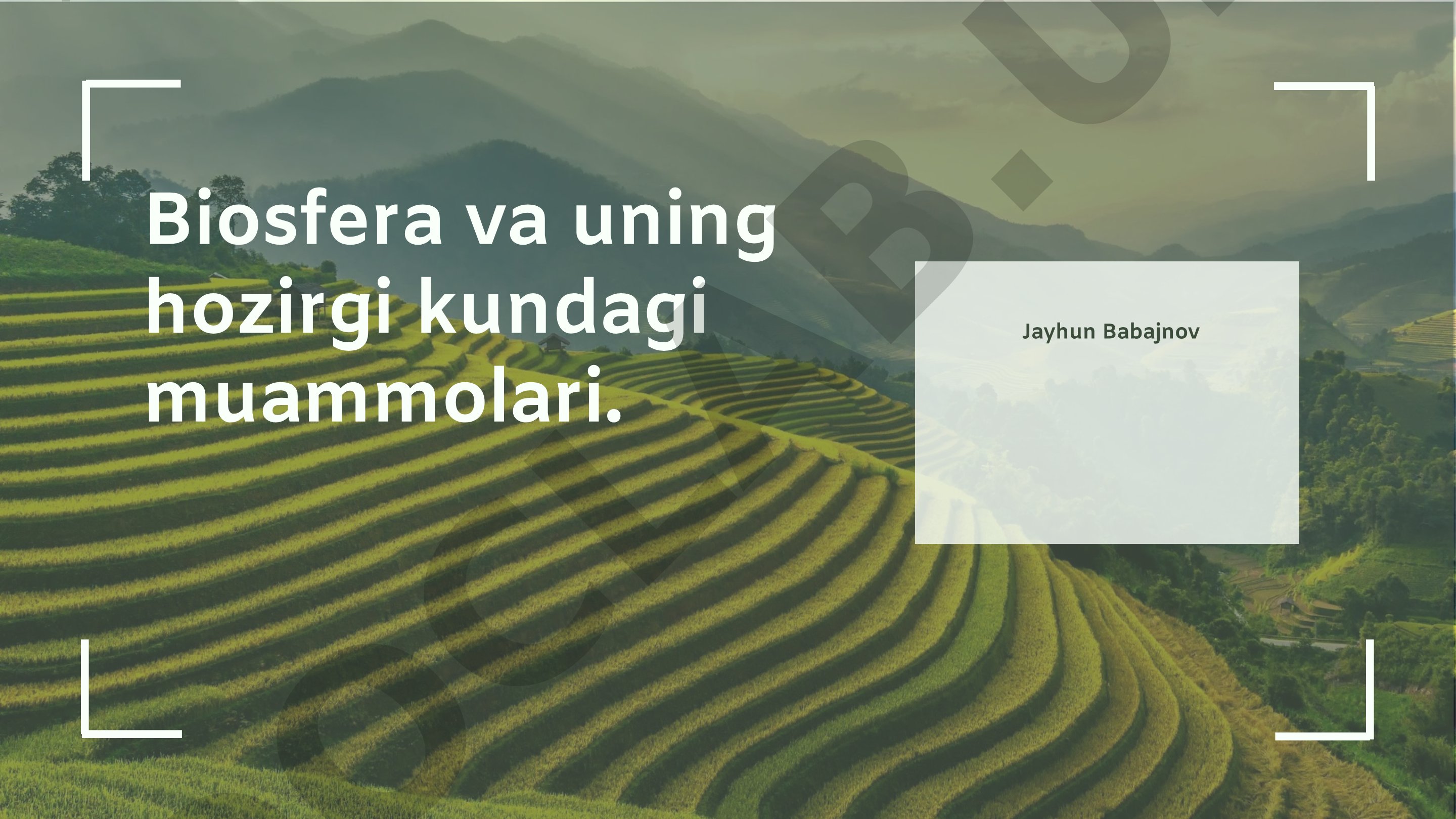 Biosfera va uning hozirgi kundagi muammolari